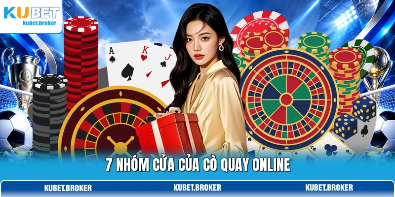 7 nhóm cửa của cò quay online 7 nhóm cửa của cò quay online