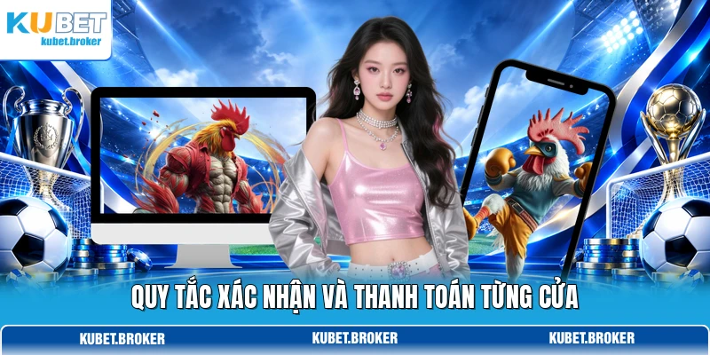 Quy tắc xác nhận và thanh toán từng cửa